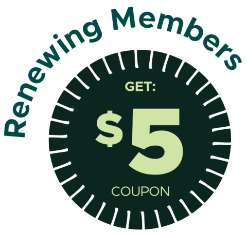 "$5 coupon offer for renewing members."