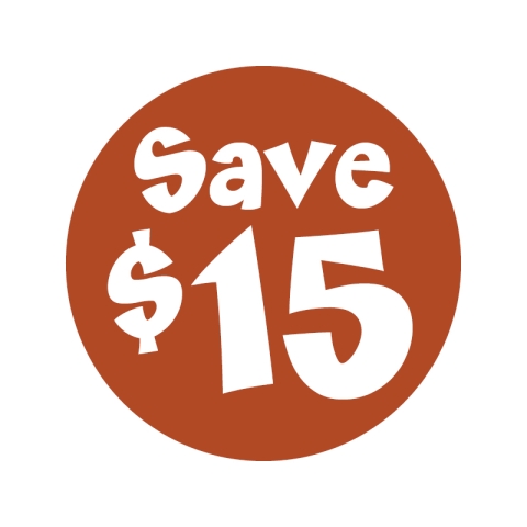 A rust red circle with white puffy lettering reading "Save $15" on it.